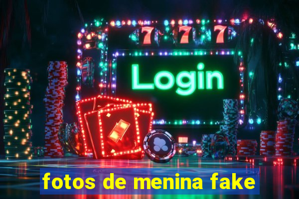 fotos de menina fake